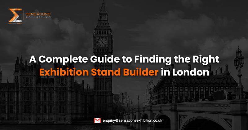 Complete Guide to Choosing the Right Stand Builder in London