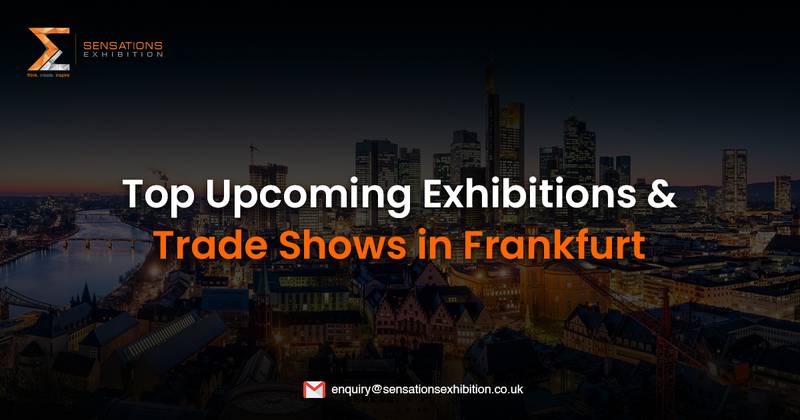 Top Upcoming Exhibitions & Trade Shows in Frankfurt