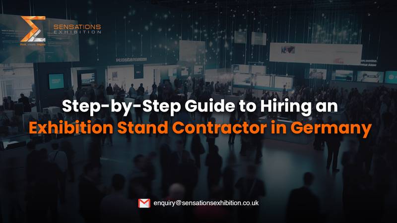 Step-by-Step Guide to Hiring an Exhibition Stand Contractor in Germany